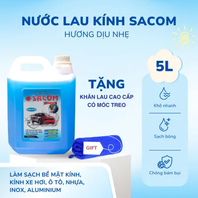 Nước rửa kính ô tô SACOM 5L TẶNG KHĂN CAO CẤP - Làm sạch bề mặt kính sạch bóng đổ trực tiếp