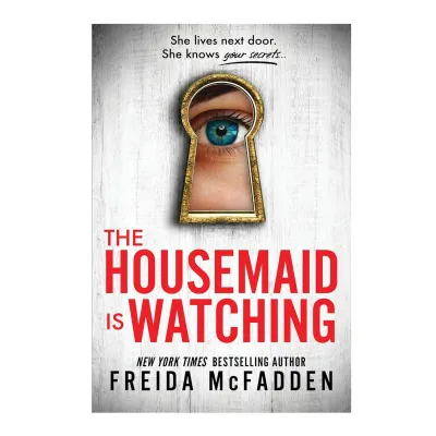 The Housemaid Is Watching by Freida McFadden New York Times bestseller 2024