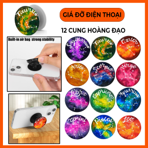Giá đỡ điện thoại popsockets in 12 cung hoàng đạo sỉ lẻ pop in theo yêu cầu