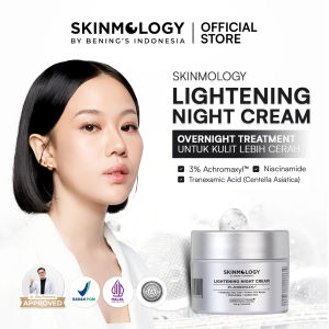Skinmology By Benings Indonesia - Lightening Night Cream Krim Malam - Achromayl Niacinamide Tranexamic Acid Centella Asiatica - Mencerahkan Kulit Kusam Glowing Melembabkan - Pria Wanita Busui