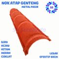 NOK-KARPUS-WUWUNGAN ATAP GENTENG METAL PASIR C 90CM (EFEKTIF 80CM) MERAH-HITAM-HIJAU-COKLAT-BIRU. 