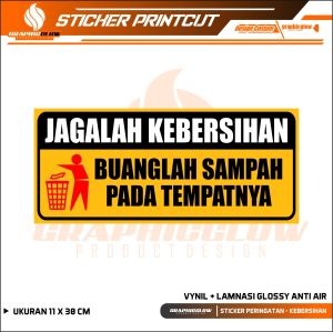STIKER JAGALAH KEBERSIHAN + LAMINATING GLOSSY TAHAN AIR DAN AWET