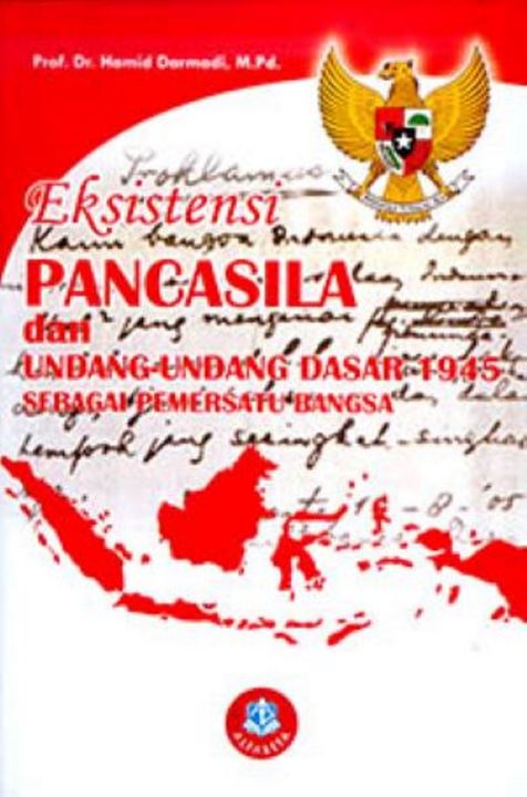 Eksistensi Pancasila Dan UUD 1945 Sebagai Pemersatu Bangsa - Hamid ...