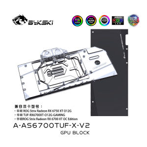 Bykski GPU Water Block for ASUS TUF RX6700XT-O12G-GAMING / ROG Strix Radeon RX 6750 XT O12G /RX 6700 XT OC Edition/Full Cover Copper Radiator A-AS6700TUF-X-V2