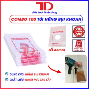 Túi hứng bụi khoan Bọc hứng bụi cho mũi khoan - Điện Lạnh Thuận Dung