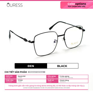 Gọng kính cận 16597 chất liệu titan thời trang mắt kính OURESS nam nữ siêu nhẹ siêu bền