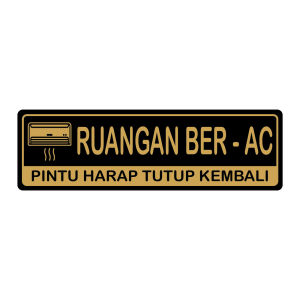 AKRILIK SIGN RUANGAN BER AC PINTU HARAP TUTUP KEMBALI MASJID BER AC ACRYLIC