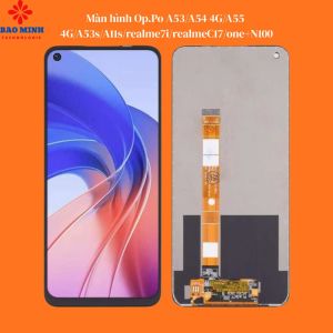 Màn hình Op.Po A53/A54 4G/A55  4G/A53s/A11s/realme7i/realmeC17/one+N100