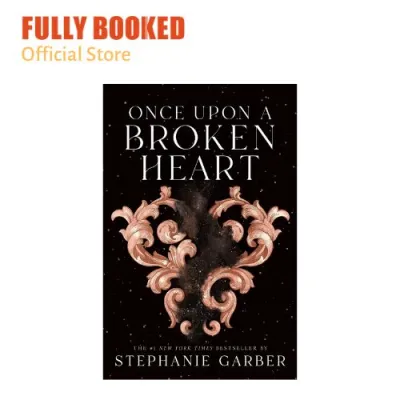 Once Upon a Broken Heart: Once Upon a Broken Heart Series Book 1 (Paperback)