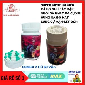 SUPER VIP 32 HỦ 60 -120 VIÊN dành cho gà đá Đá bo như cây đập giúp cho chiến kê bo lớn hừng gà lì đòn Nuôi trước đá 7-10 ngày tăng bo mau tới pin.giúp gà lỏn lẻntăng nước máu hừng gà mặt đỏ.không nóng gà.VIÊN nuôi gà đá