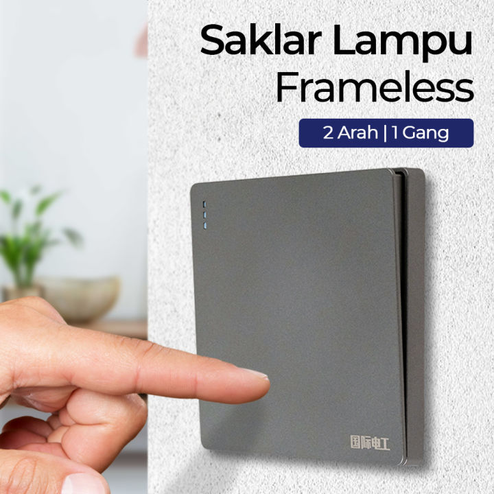 Saklar Lampu Frameless Luxury Panel dengan Sistem 2 Arah 10 A 250 V ...