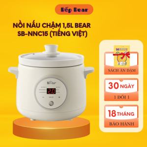 Nồi Nấu Chậm BEAR Đa Năng 15L Nấu Cháo Hầm Nhanh Nấu Chậm Trực Tiếp Kho Thịt Kho Cá Giữ Ấm SB-NNC15 - Bản Tiếng Việt