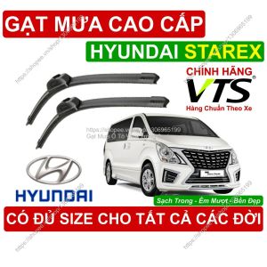 Gạt Mưa VTS Kính Lái Hyundai Starex Cặp Gạt M.ưa Kính Lái Hyundai Starex C.ó Đủ Size Cho Các Đời Xe Hyundai Starex