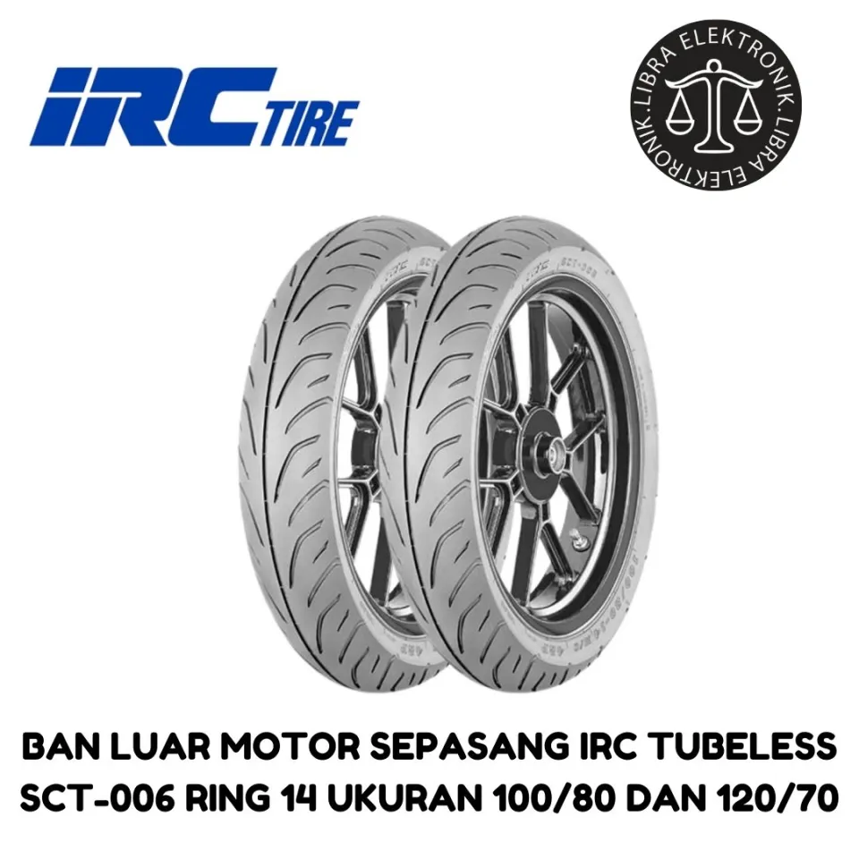 バイク pcx irc sct-006 007 100/80-14 120/70-14 SEPASANG IRC Ban Motor PCX R14 Ukuran 100/80-14 & 120/70-14