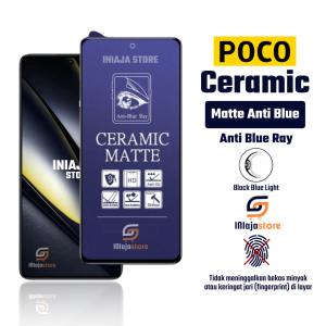 INIAJA - Ceramic Matte Anti Blue Ray Xiaomi Poco M6 4G M6 5G M6 Pro 5G M5 M5s M4 Pro M4 Pro 5G M4 5G M3 M3 Pro 5G M2 M2 Pro F6 F6 Pro F5 F5 Pro F4 F4 GT F3 F3 GT F2 F2 Pro Anti Gores Anti Radiasi Pelindung Layar Full Layar