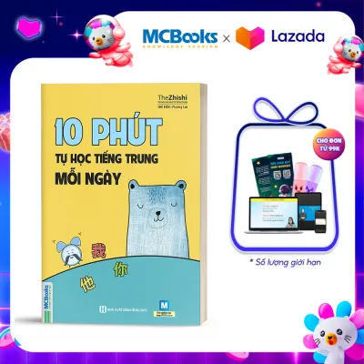 10 Phút Tự Học Tiếng Trung Mỗi Ngày - Dành Cho Người Học Tiếng Trung Cơ Bản