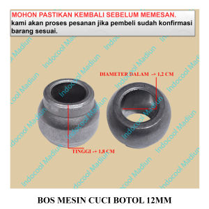 BM12BT BOSHING MESIN CUCI / BOSH / BOS MESIN CUCI BOTOL 12MM