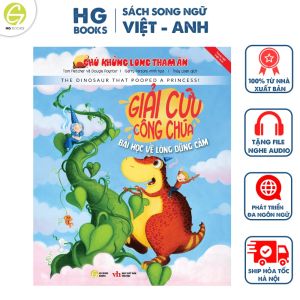 Sách Chú Khủng Long Tham Ăn - Giải cứu Công Chúa - Bài học về lòng dũng cảm - Phiên bản song ngữ Anh - Việt