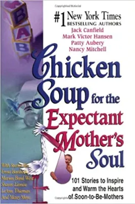 Chicken Soup for the Expectant Mothers Soul