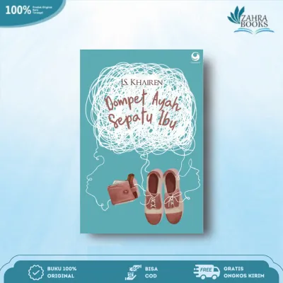 Novel Dompet Ayah Sepatu Ibu By JS Khairen - Grasindo