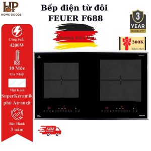 Bếp âm từ đôi inverter FEUER F688 - Mặt kính SuperKeramik từ Đức Sôi liu riu NK Malaysia BH 3 năm