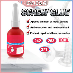 Onisa Screw Glue Anti-Corrosion Metal Locking Adhesive Thread Locking Agent Anaerobic Glue 242/271 10ml