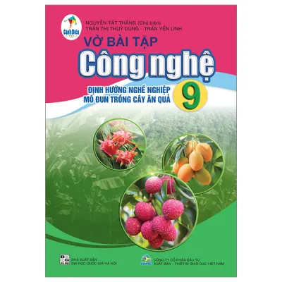 Sách Fahasa - Vở Bài Tập Công Nghệ 9 (Cánh Diều) - Định Hướng Nghề Nghiệp - Mô Đun Trồng Cây Ăn Quả