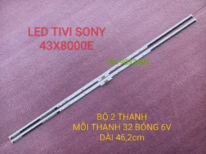 THANH LED TIVI SONY 43X7500E 43X8000E HÀNG MỚI 100% BỘ 2 THANH MỖI THANH 32 BÓNG MỖI BÓNG 6V DÀI 462cm NLAW20450