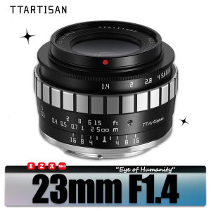 TTARTISAN APS-C 23mm F1.4 Large Aperture Camera Lens for Humanity Photography Fuji XT100 Sony A6600 Nikon Z50 ZFC M43-mount