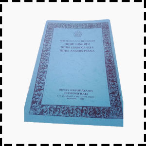 Buku Tutur Gong Besi Lebur Gangsa Angkus Prana Agama Hindu Dinas Kebudayaan Provinsi Bali