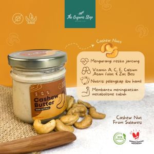 TheOrganicStop Cashew Butter Mede Unsweetened Vegan Keto 175 gram