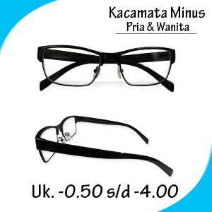 KACAMATA LENSA MINUS UNTUK BACA JARAK JAUH PRIA DAN WANITA -0.50 SAMPAI -4.00 KACAMATA BACA MINUS FASHION