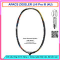 Vợt cầu lông Apacs Ziggler LHI Pro III (4U) Vợt chuyên công, thân đũa siêu mảnh, khung đan lưới được 17kg. 