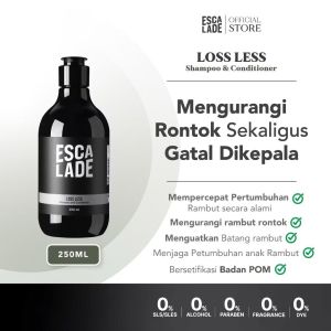 ESCALADE Loss Less Shampoo + Conditioner Mengatasi Rambut Rontok Shampo Esclade Penumbuh Treatment Kepala