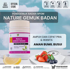 Penggemuk Badan BPOM Permanen Nature GEMUK BADAN Ampuh Dan Cepat Pria & Wanita Aman Bumil Busui