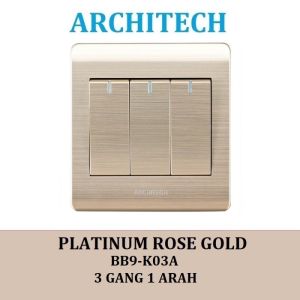 ARCHITECH PLATINUM B9-K03A Sakelar/CETEKAN Lampu 3 Gang 1 Arah Gold