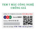 Tem chống hàng giả đa công nghệ  phát sáng, in số serial, QR code, xác thực sms. 