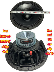 Loa bass 25 SOWAY neo khối 100 bích trắng côn 76 - giá 1 cái