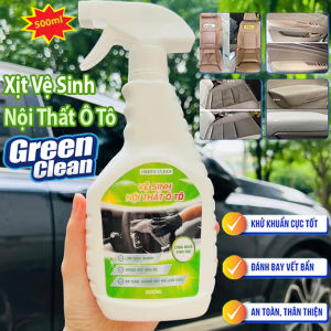 Chai Xịt Vệ Sinh Nội Thất Xe Hơi - Ghế Da Kính Ô Tô GREEN CLEAN Chính Hãng 500ml - Làm Sạch Khử Mùi Xe - Tặng Khăn Lau
