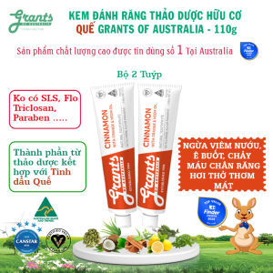 Kem đánh răng thảo dược hữu cơ quế Grants 110g - 2 Tuýp- -Ngừa viên nướu ê buốt chảy máu chân răng giúp hơi thở thơm mát