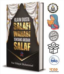 Klaim Dusta Salafi Wahabi tentang Akidah Salaf