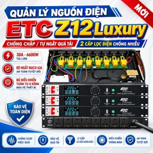 Quản Lý Nguồn Âm Thanh ETC Z.12 LUXURY2 Tầng Lọc Nguồn 10 Cổng Cắm Tắt Bật Theo Thứ TựĐược Trang Bị Rơle Chống Chập