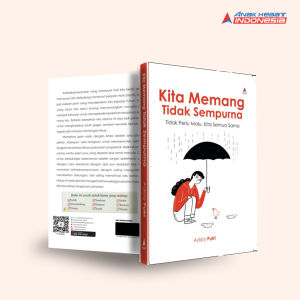 Kita memang tidak sempurna : tidak perlu malu kita semua sama