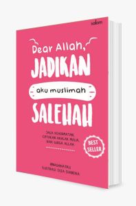 Buku Dear Allah Jadikan Aku Muslimah Salehah Hc Republish - Nashihatku - Millennia