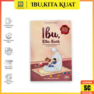 Buku Ibu Kita Kuat Penerbit Aqwam Buku Motivasi Dan Inspirasi Orang Tua Healing Untuk Para Ibu