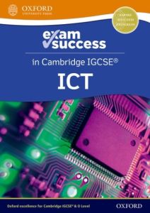 NEW EXAM SUCCESS IN CAMBRIDGE IGCSE ICT - 9781382022736 - OXFORD UNIVERSITY PRESS - SPEEDBOOKS.MY