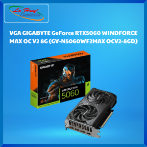 Card VGA GIGABYTE GeForce RTX5060 WINDFORCE MAX OC V2 8G (GV-N5060WF2MAX OCV2-8GD) - Hàng Chính Hãng