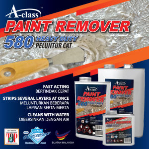A-CLASS PAINT REMOVER 580 HEAVY DUTY REMOVER FOR METAL SURFACES PAINT STRIPPER FOR METAL AND WOOD / PELUNTUR CAT / PENANGGAL CAT / BUANG CAT / ACID CAT ASID CAT / 脱漆剂