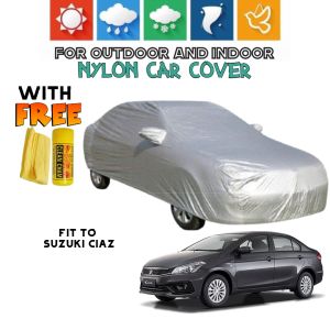suzuki ciaz CAR COVER | Waterproof Lightweight Nylon Car Cover| WITH-FREE CHAMOIS Protects your car from exposure to sun