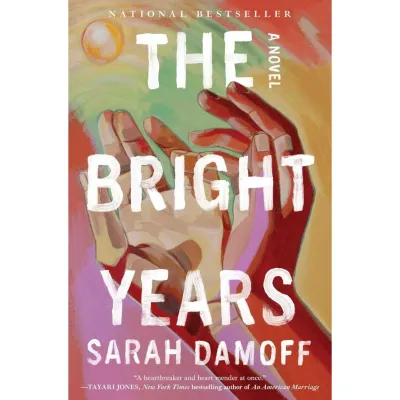 The Bright Years by Sarah Damoff